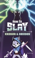 Here to Slay – Krieger & Druiden